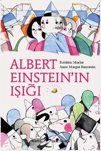 Albert Einstein’ın Işığı