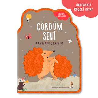 Gördüm Seni- Davranışlarım