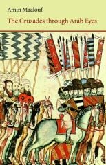 Crusades Through Arab Eyes