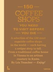 150 Coffee Shops You Need to Visit Before You Die