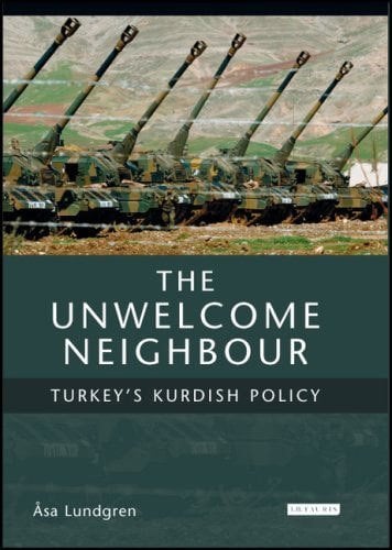 Unwelcome Neighbour, Turkey's Kurdish Policy