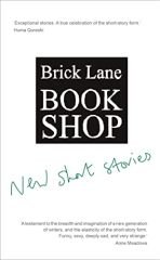 Brick Lane Bookshop New Short Stories