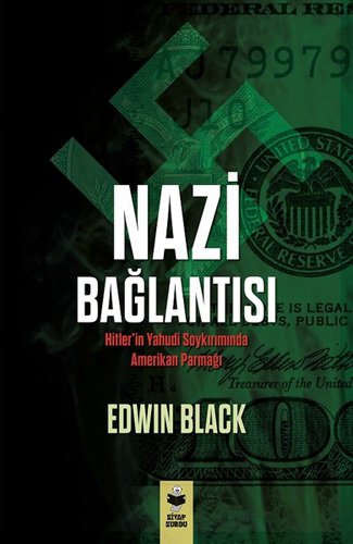 Nazi Bağlantısı - Hitler’in Yahudi Soykırımında Amerikan Parmağı