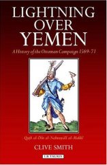 Lightning Over Yemen, Library of Ottoman Studies V. 3