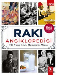 Rakı Ansiklopedisi - 500 Yıldır Süren Muhabbetin Mirası