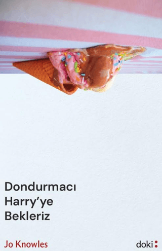 Dondurmacı Harry’ye Bekleriz