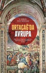 Ortaçağ'da Avrupa - Batı Roma İmparatorluğu’nun Dağılmasından Reformlara Kadar