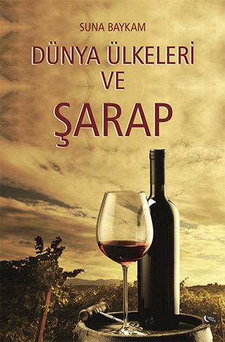 Dünya Ülkeleri ve Şarap