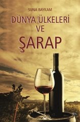 Dünya Ülkeleri ve Şarap