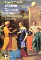 Modern Zamanın Tarihi - Batı'da Yeni'nin Değer Haline Gelişi