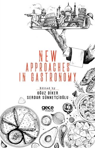New Approaches In Gastronomy