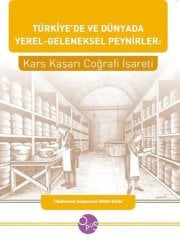 Türkiye’de ve Dünyada Yerel - Geleneksel Peynirler