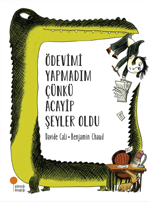Ödevimi Yapamadım Çünkü Acayip Şeyler Oldu