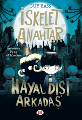 İskelet Anahtar 1 - Hayal Dışı Arkadaş