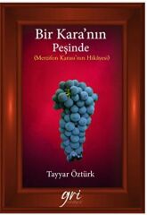 Bir Kara’nın Peşinde