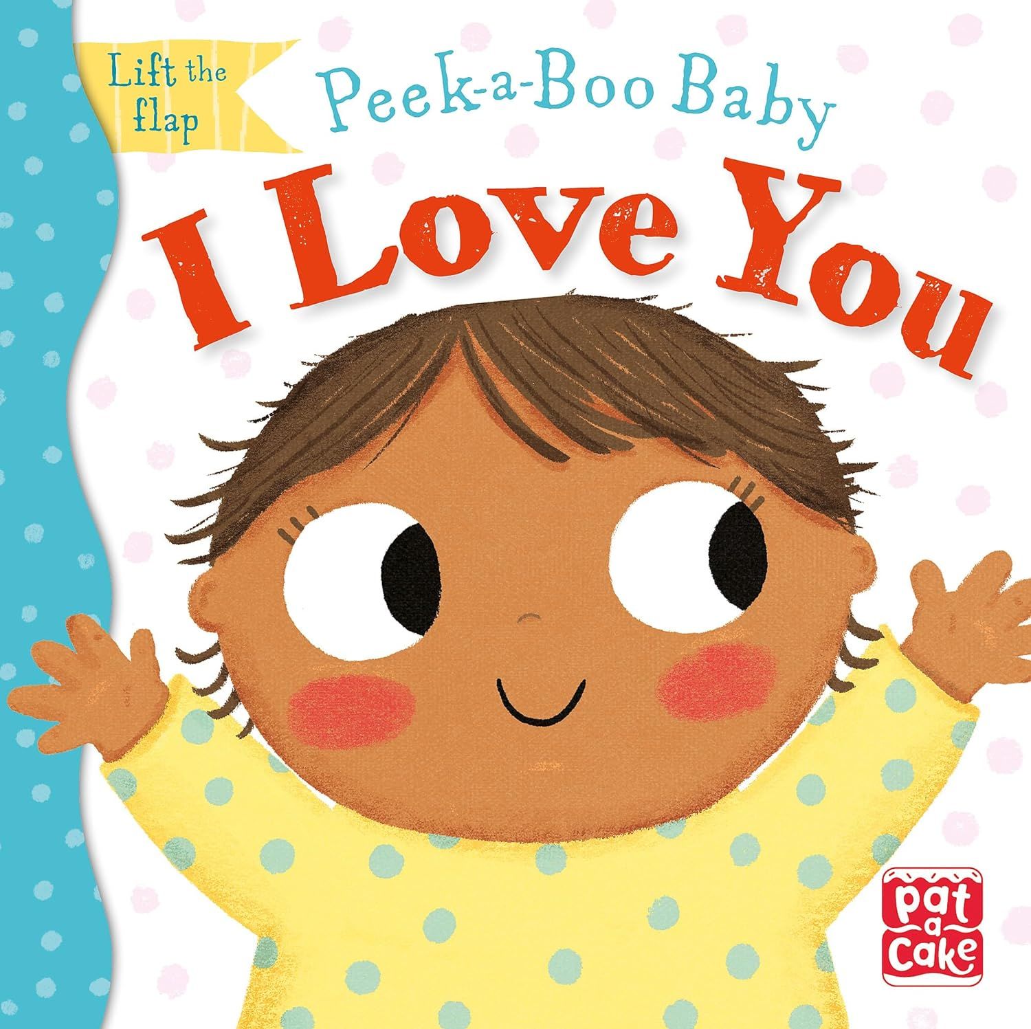 I Love You, Peek-a-Boo Baby