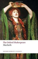 Tragedy of Macbeth: The Oxford Shakespeare