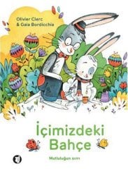 İçimizdeki Bahçe - Mutluluğun Sırrı