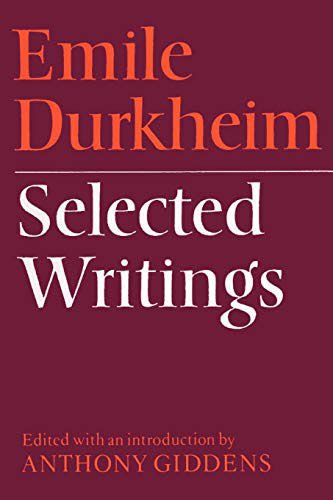 Emile Durkheim, Selected Writings