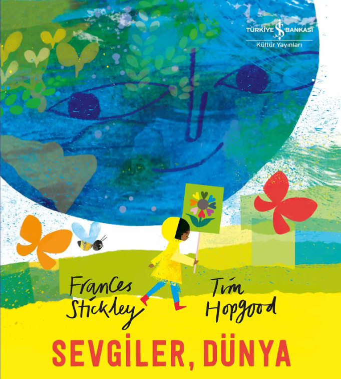 Sevgiler, Dünya