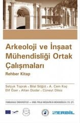 Arkeoloji ve İnşaat Mühendisliği Ortak Çalışmaları