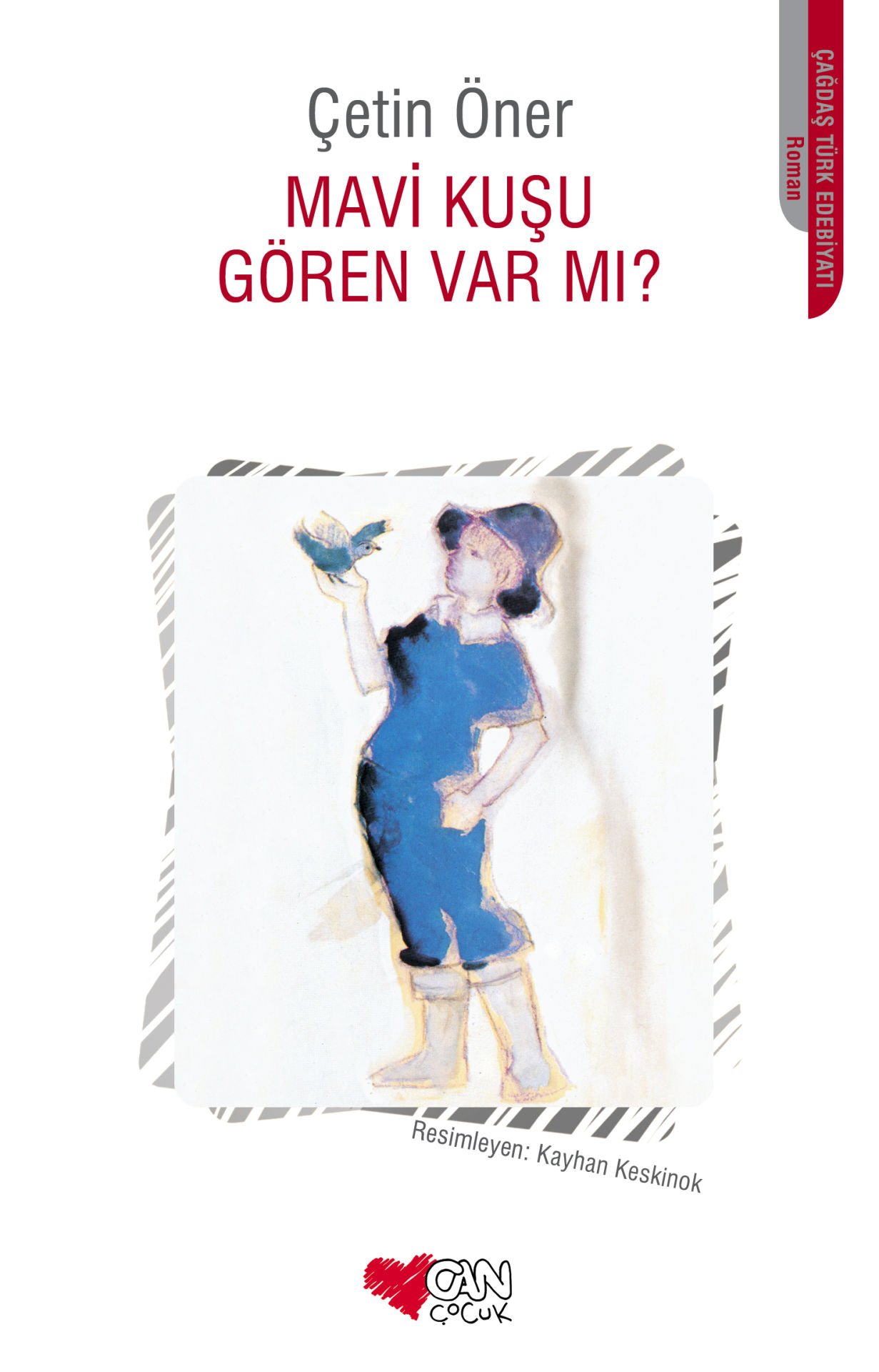 Mavi Kuşu Gören Var mı?