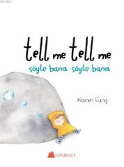 Tell me tell me - Söyle bana söyle bana
