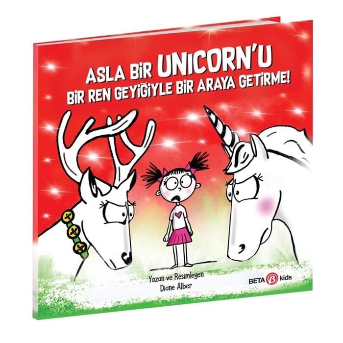 Asla Bir Unicorn'u Bir Ren Geyiğiyle Bir Araya Getirme!