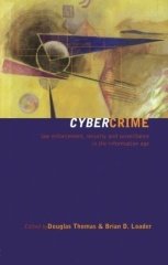 Cybercrime: Security and Surveillance in the Information Age