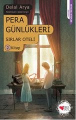 Sırlar Oteli, Pera Günlükleri 2