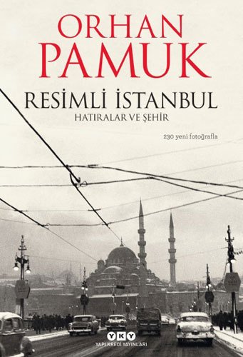 Resimli İstanbul – Hatıralar ve Şehir
