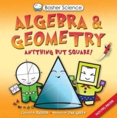 Basher Science: Algebra and Geometry