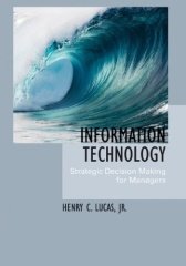 Information Technology, Strategic Decision-Making for Managers