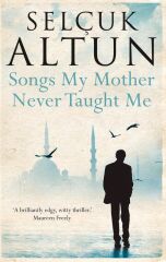 Songs My Mother Never Taught Me