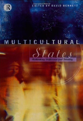 Multicultural States: Rethinking Difference and Identity