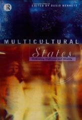 Multicultural States: Rethinking Difference and Identity