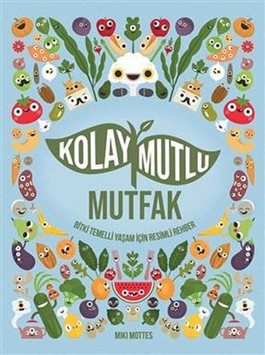 Kolay Mutlu Mutfak