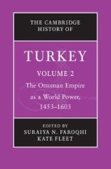 Cambridge History of Turkey, Vol. 2