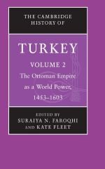 Cambridge History of Turkey, Vol. 2