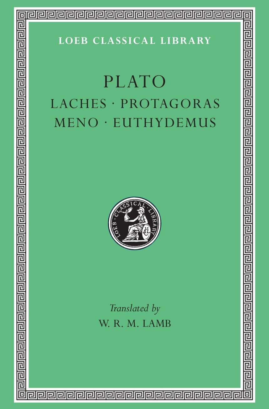 L 165 Laches. Protagoras. Meno. Euthydemus