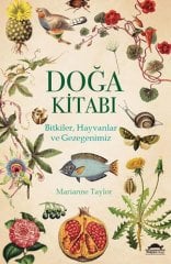 Doğa Kitabı: Bitkiler - Bitkiler, Hayvanlar ve Gezegenimiz