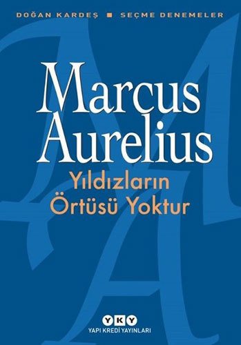 Yıldızların Örtüsü Yoktur -  Seçme Denemeler