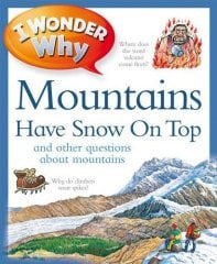 I Wonder Why Mountains Have Snow on Top