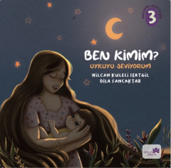 Ben Kimim? 3 - Uykuyu Seviyorum