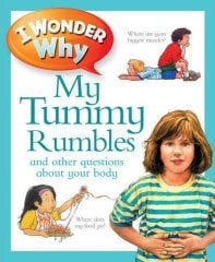 I Wonder Why My Tummy Rumbles