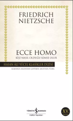 Ecce Homo – Kişi Nasıl Kendisi Olur