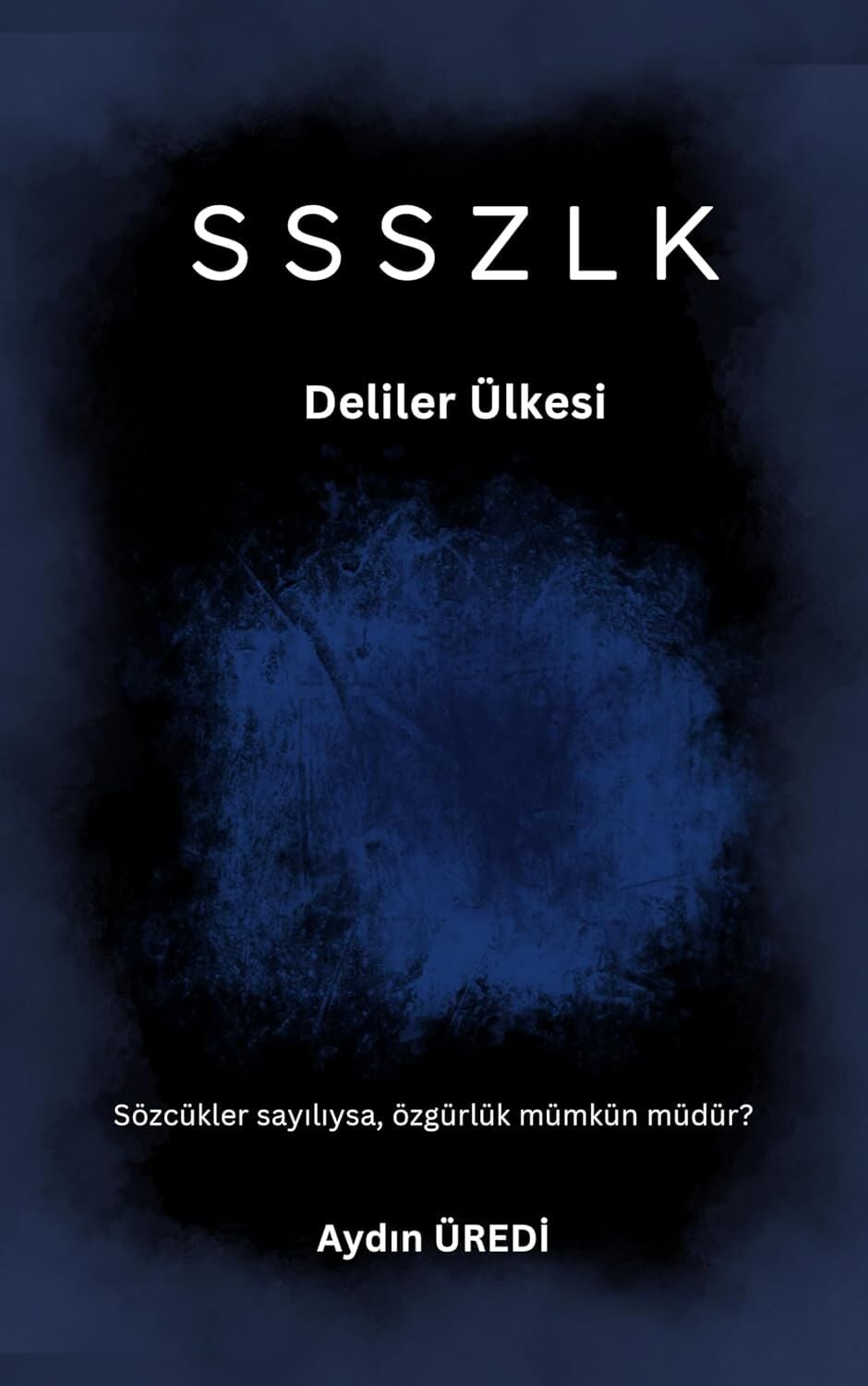 Ssszlk - Deliler Ülkesi