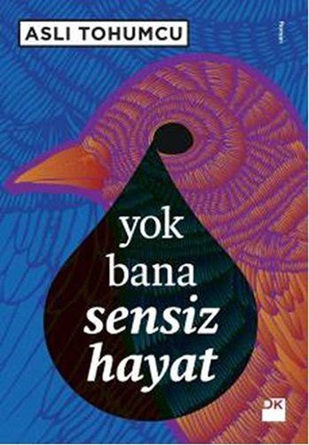 Yok Bana Sensiz Hayat
