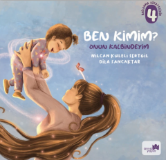 Ben Kimim? 4 - Onun Kalbindeyim