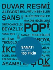 Sanatı Değiştiren 100 Fikir